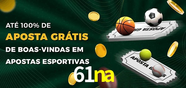 61na Ate 100% de Aposta Gratis